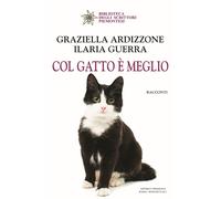 Libri Graziella Ardizzone / Ilaria Guerra - Col Gatto E Meglio