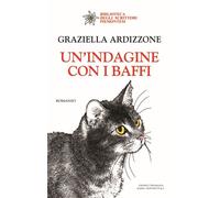 Libri Graziella Ardizzone - Un' Indagine Con I Baffi