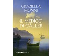 Libri Graziella Monni - Il Medico Di Caller