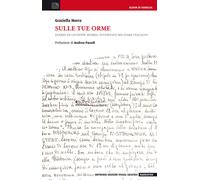 Libri Graziella Morra - Sulle Tue Orme. Diario Di Giuseppe Morra, Internato Mili