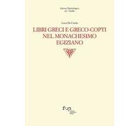 Libri greci e greco-copti nel monachesimo egiziano