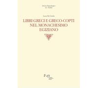 Libri greci e greco-copti nel monachesimo egiziano