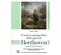 Libri Green F. James - Il Nuovo Catalogo Hess Delle Opere Di Beethoven
