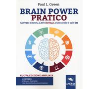 Libri Green Paul L. - Brain Power Pratico. Mantieni In Forma Il Tuo Cervello, Og