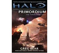 Halo Primordium The Forerunner Saga - Greg Bear LIBRO 30_00459 MULTIPLAYER