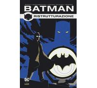 Libri Greg Rucka - Ristrutturazione. Batman. Vol. 2 - 2017