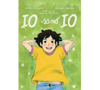 IO SONO IO - GREGORI CHIARA, MELONE ARIANNA - Becco Giallo