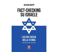 Libri Greppi Nathan - Fact-Checking Su Israele. L'altra Faccia Della Storia