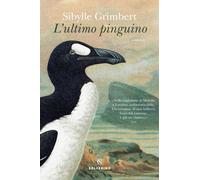 Libri Grimbert Sibylle - L' Ultimo Pinguino