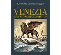 Libri Grisonic Maja / Jean-Claude Hocquet - Venezia E Le Saline Dell'adriatico