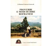Libri Grosso Mariano Francesco - Proverbi E Modi Di Dire Rofranesi