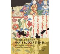 LIBRO MANI E RUDOLF STEINER - CHRISTINE GRUWEZ