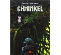 Il grande potere del Chninkel:Il comandamento-Il prescelto-Il giudizio