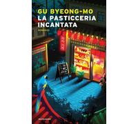 Libri Gu Byeong-mo - La Pasticceria Incantata