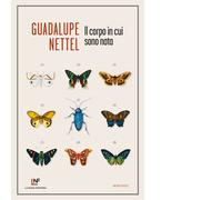Libri Guadalupe Nettel - Il corpo in cui sono nata - 2022