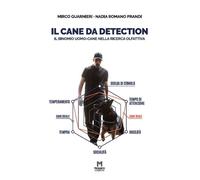 Libri Guarnieri Mirco / Romano Prandi Nadia - Il Cane Da Detection. Il Binomio U