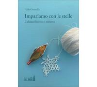 Libri Guastalla Edda - Impariamo Con Le Stelle. Il Chiacchierino A Navetta