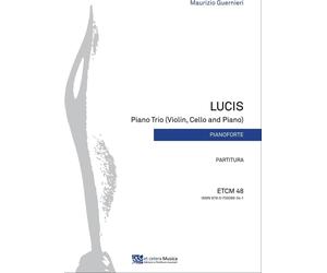 Libri Guernieri Maurizio - Lucis. Piano Trio (Violin, Cello And Piano). Partitur