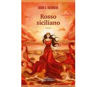 Libri Guerrera Guido G. - Rosso Siciliano