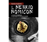 Libri Guglielmi Daniele - Il Nerkionomicon. La Storia Dei Prophilax, La Rock Ban