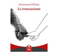 Transazione - Guglielmo D'Izzia - 2023