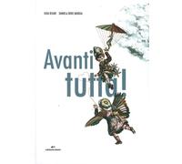 Avanti tutta Ediz. a colori - Risari Guia