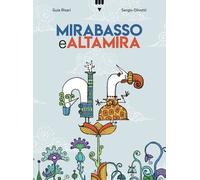 Mirabasso e Altamira. Ediz. a colori - Risari Guia