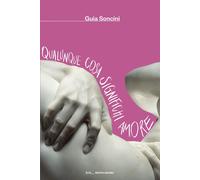 Libri Guia Soncini - Qualunque Cosa Significhi Amore