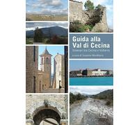 Libri Guida Alla Val Di Cecina. Itinerari Tra Cecina E Volterra