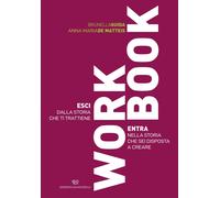 Libri Guida Brunella / De Matteis Anna Maria - Workbook. Esci Dalla Storia Che T