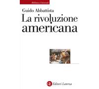Libri Guido Abbattista - La rivoluzione americana - 2021