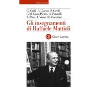Gli insegnamenti di Raffaele Mattioli - Carli Guido, Ciocca Pierluigi, Ger...