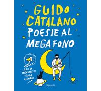Libri Guido Catalano - Poesie Al Megafono