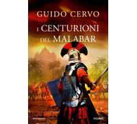 Libri Guido Cervo - I centurioni del Malabar - 2022 (Storica)