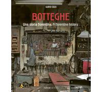 Libri Guido Cozzi - Botteghe. Una Storia Fiorentina-A Florentine History. Ediz.