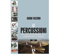 Libri Guido Facchin - Le Percussioni (2 Volumi Indivisibili)