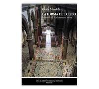 Libri Guido Murdolo - La Forma Del Cielo. Manuale Di Architettura Sacra