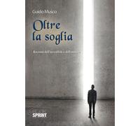 Libri Guido Musco - Oltre La Soglia