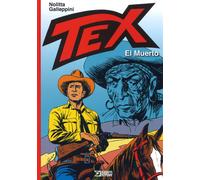 TEX. EL MUERTO - Nolitta Guido, Galleppini Aurelio - Sergio Bonelli Editore