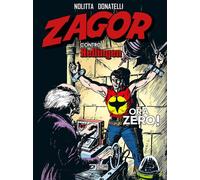 Zagor contro Hellingen. Ora zero!