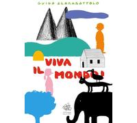 Viva Il Mondo - Guido Scarabottolo - 2018