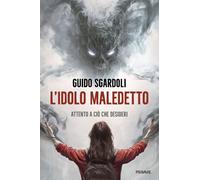 Libri Guido Sgardoli - L' Idolo Maledetto