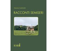 Libri Guidobaldi Massimo - Racconti Semiseri