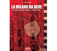 Libri Guigou Jean-Philippe - La Milano Da Bere. 45 Secondi Che Hanno Cambiato Il