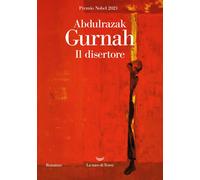 Libri Gurnah Abdulrazak - Il Disertore