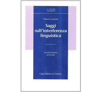 Libri Gusmani Roberto - Saggi Sull'interferenza Linguistica