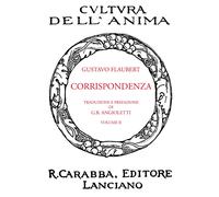 Libri Gustave Flaubert - Corrispondenza. Vol. 1 - 2014