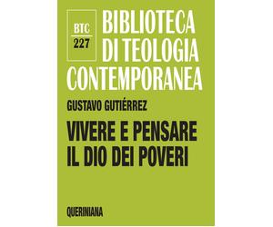 Libri Gustavo GutiÃ©rrez - Vivere E Pensare Il Dio Dei Poveri