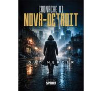 Libri Guy Mercer - Cronache Di Nova-Detroit