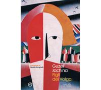 Libri Guzel' Jachina - Figli del Volga - 2021 (Le stanze)